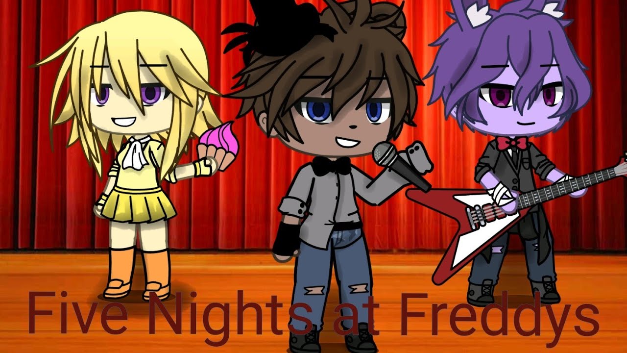 Five Nights at Freddys (glmv-Mr.Fazbear(read description)ep1