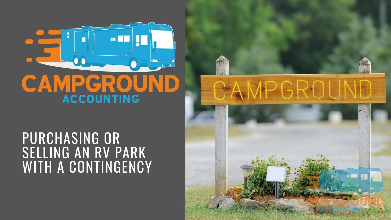 Purchasing or Selling an RV Park with a Contingency