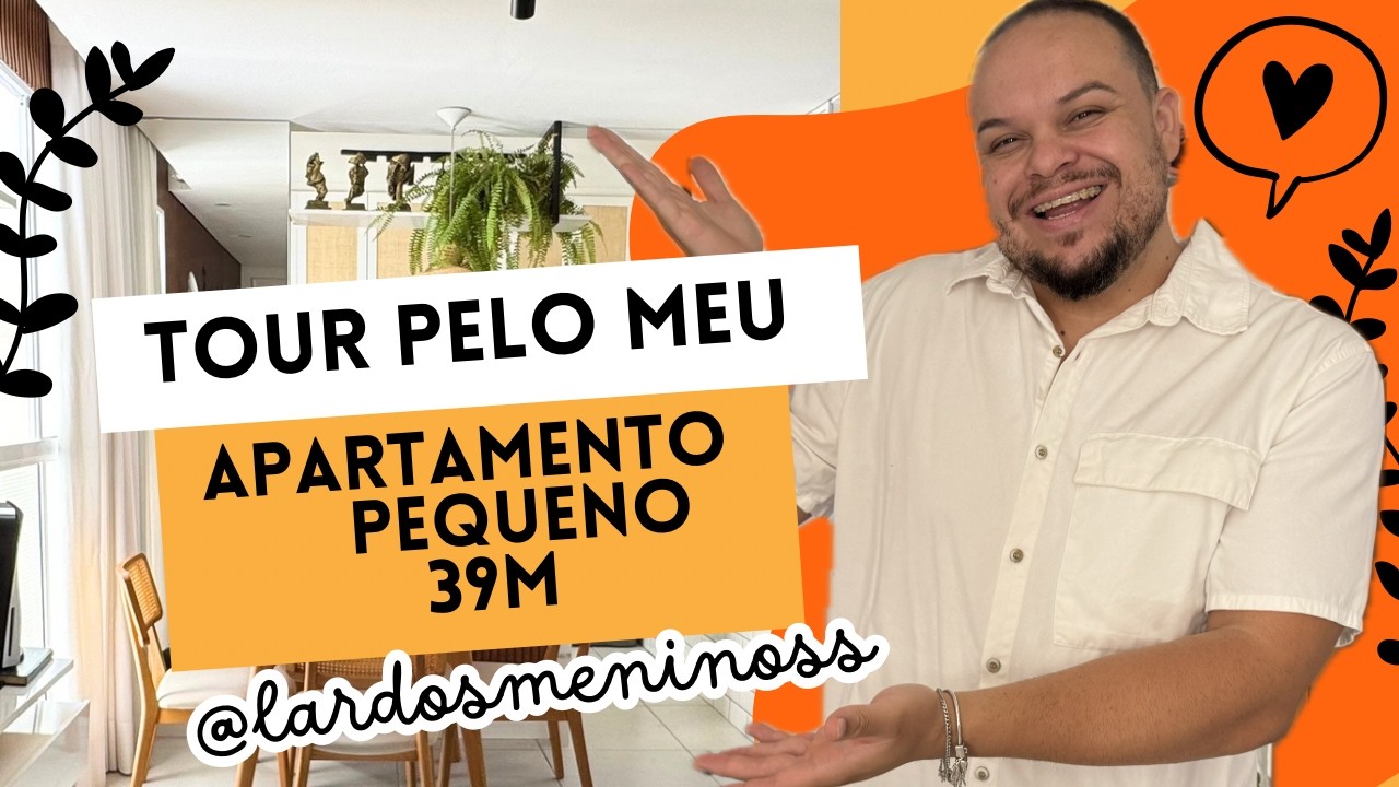 TOUR PELO MEU APARTAMENTO PEQUENO DE 39M