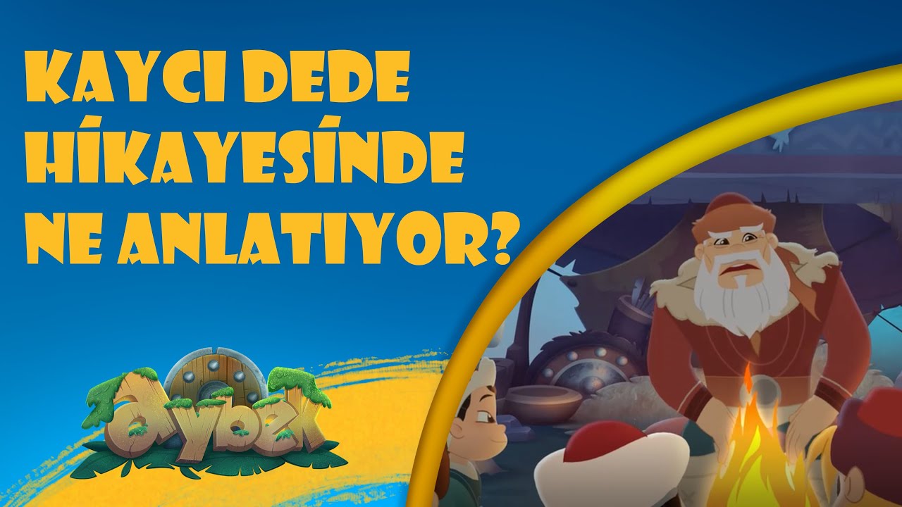 Kaycı Dede'nin Hikayesi