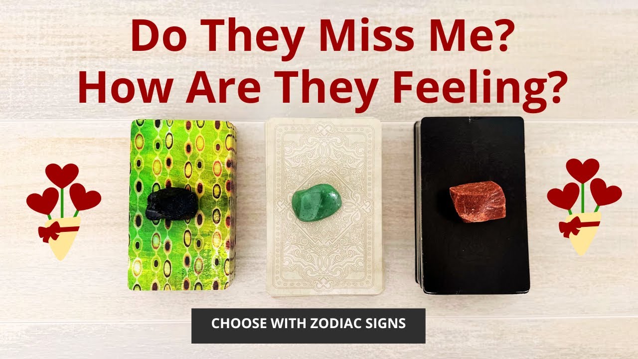 💓DO THEY MISS YOU? HOW DO THEY FEEL? 🔥PICK A CARD ☎️ LOVE TAROT READING 🌺 TWIN FLAMES 🌈 SOULMATES
