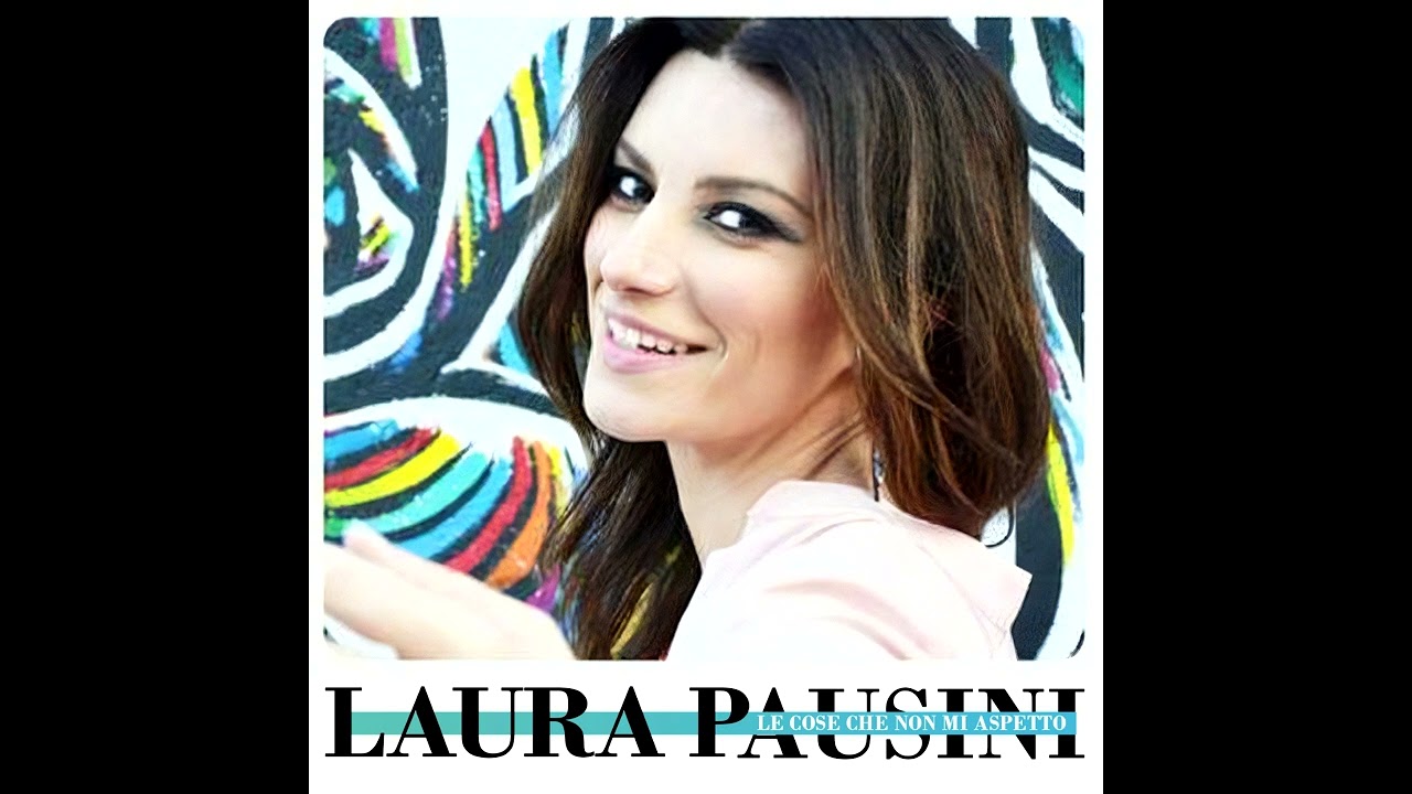 Laura Pausini - Le Cose Che Non Mi Aspetto [Instrumental]