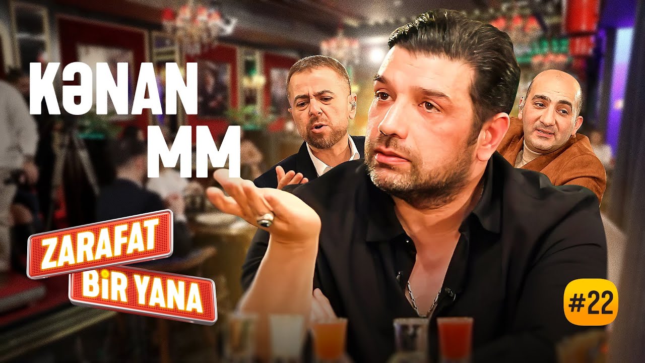 Zarafat Bir Yana #22 Kənan MM  (Tam Hissə)