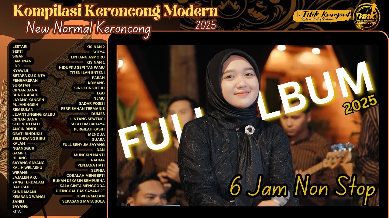 FULL ALBUM KERONCONG MODERN HITS 2025 TERBARU KOMPILASI LAGU 6 JAM NON STOP || NEW NORMAL KERONCONG