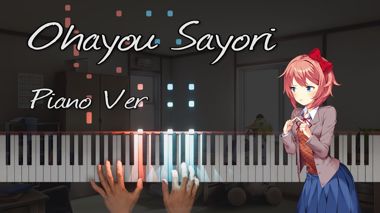 「DDLC」Ohayou Sayori! (Piano Arrangement)