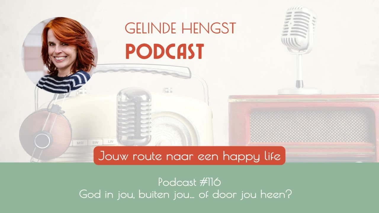 Podcast #116 - God in jou, buiten jou… of door jou heen?