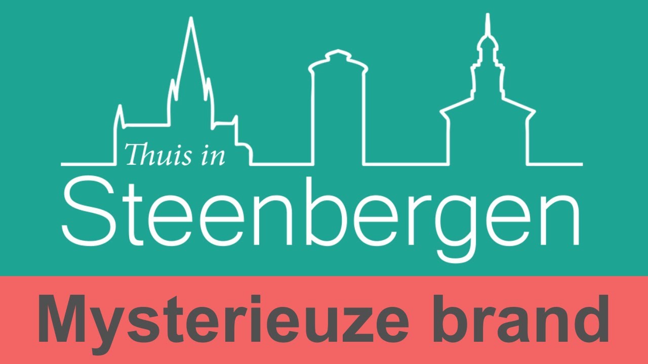 Thuis in Steenbergen - Mysterieuze brand