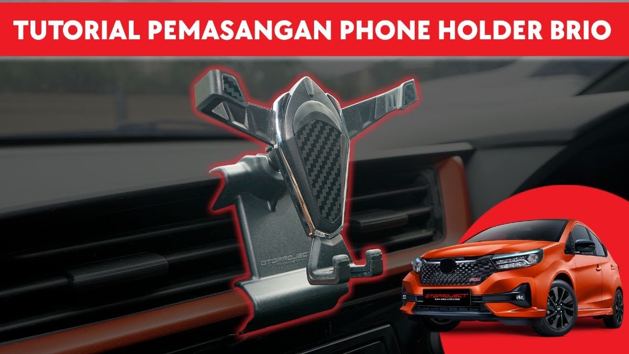TUTORIAL PEMASANGAN PHONE HOLDER SPECIAL BRIO