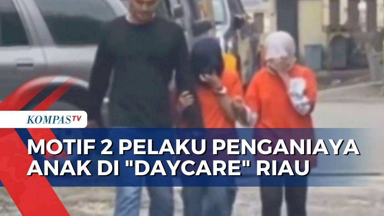 2 Pelaku Penganiaya Anak di Daycare Pekanbaru Ditangkap, ini Motif Lakukan Kekerasan