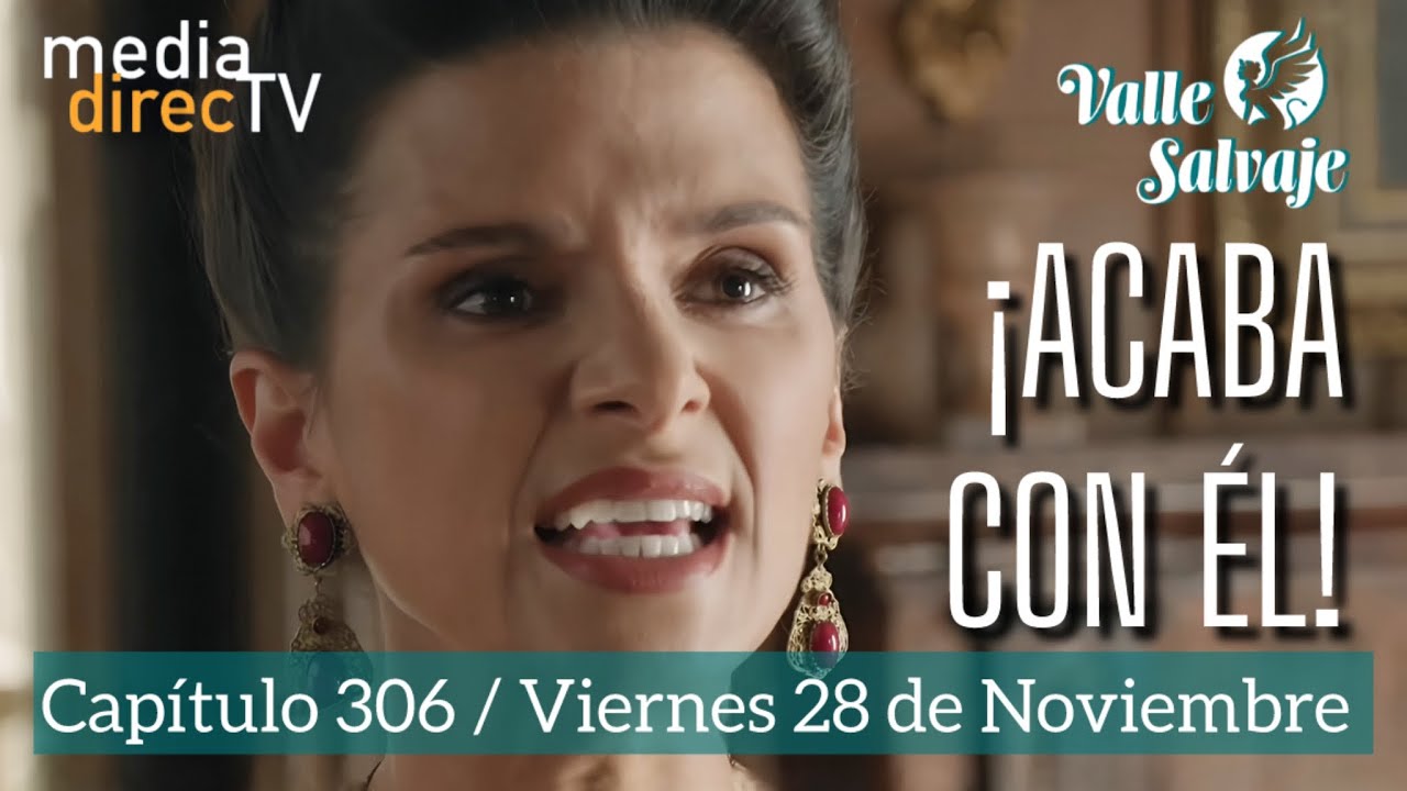 🔵 Cap&iacute;tulo 306 Valle Salvaje AVANCE / &iexcl;Acaba con &eacute;l!