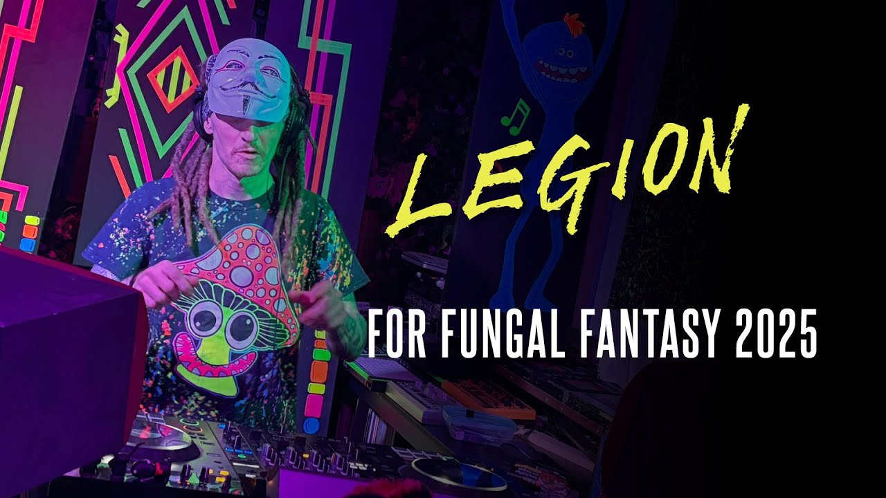 Legion | Psytrance DJ set at Fungal Fantasy 2025