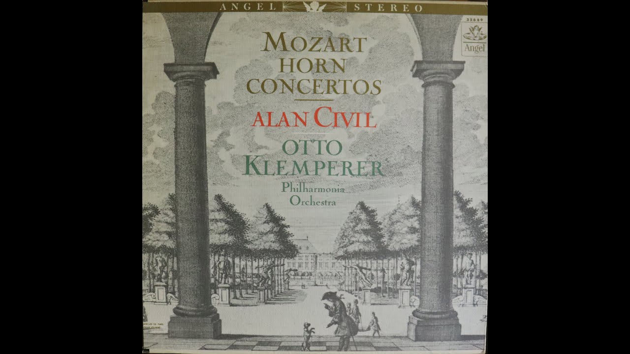 Mozart - Horn Concertos - Alan Civil, Otto Klemperer, Philharmonia Orchestra [Complete LP]
