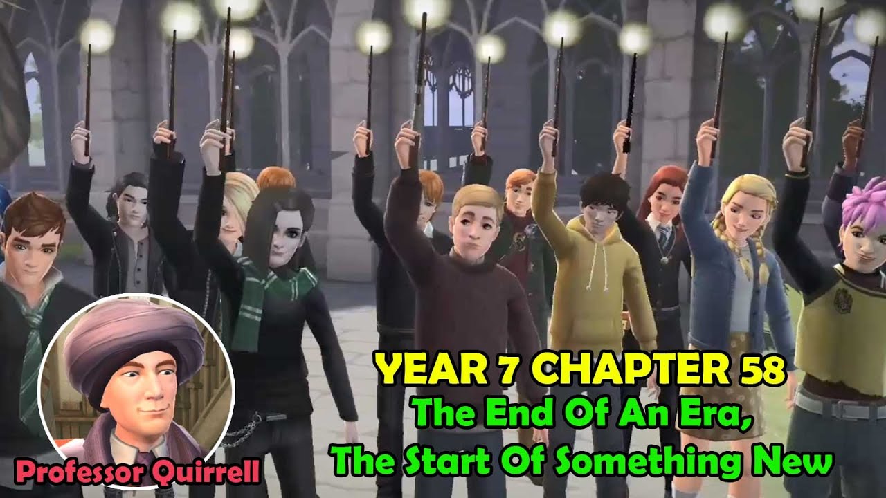 Year 7 Chapter 58 The End Of An Era, The Start Of Something New Harry Potter Hogwarts Mystery