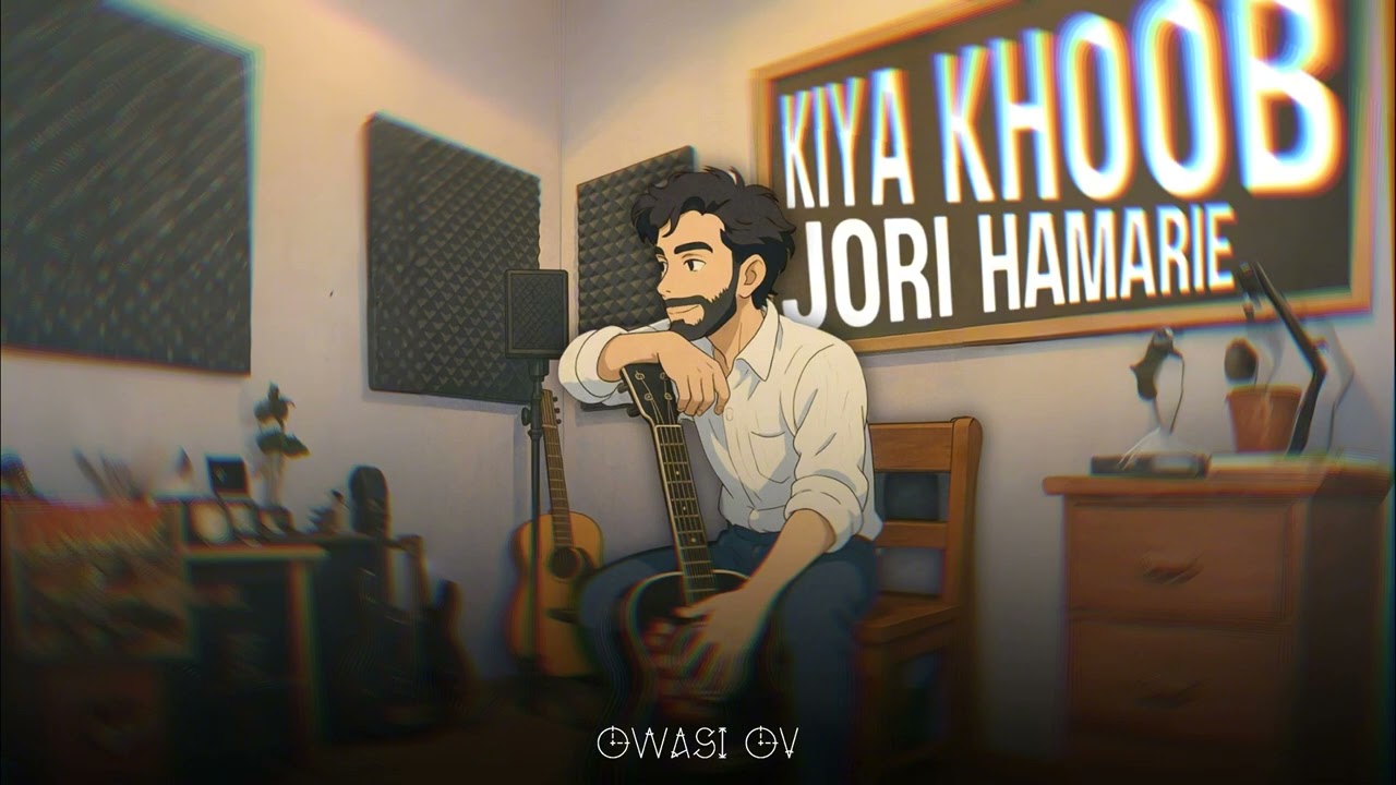 KIYA KHOOB JORI HAMARIE - OWASI OV Prod: @Sam-Xeno