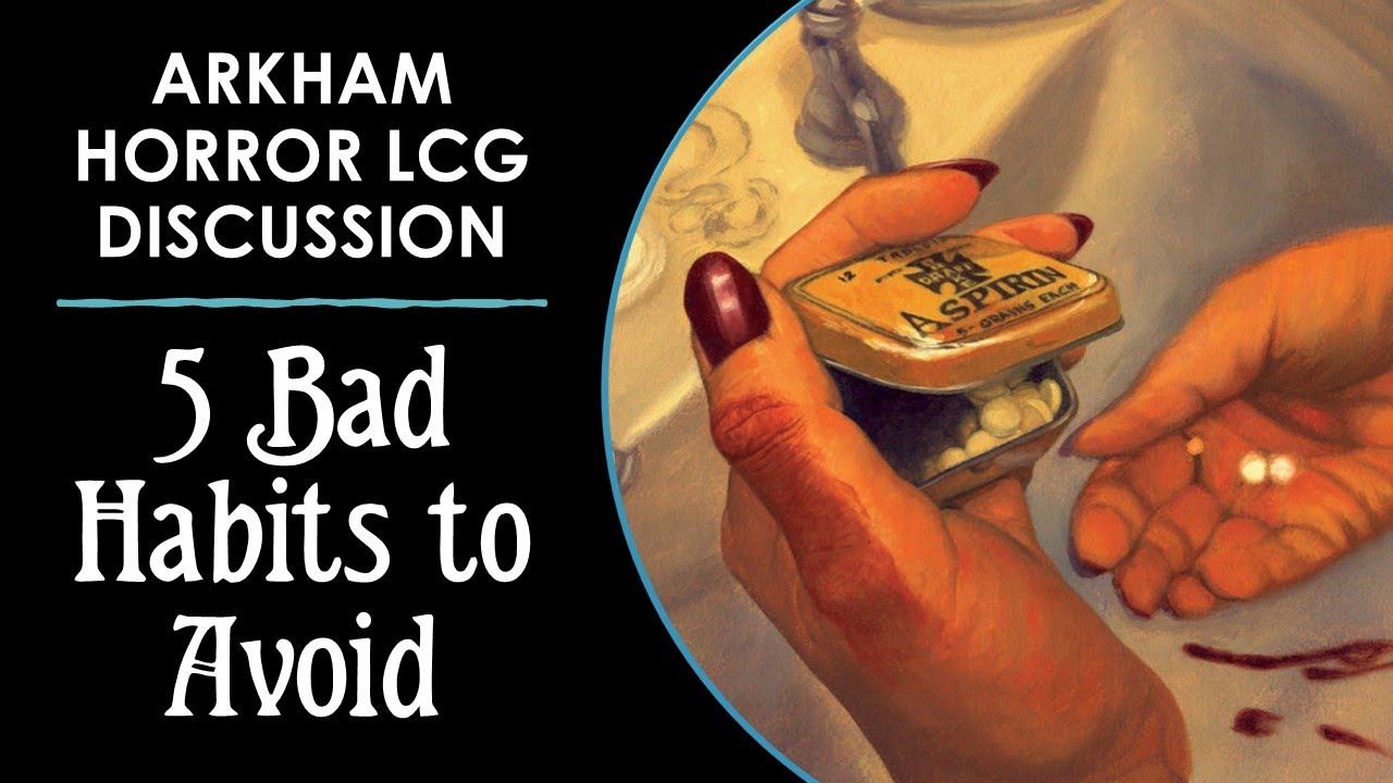 Five Bad Habits When Playing With a Group in Arkham Horror (Game Discussion)