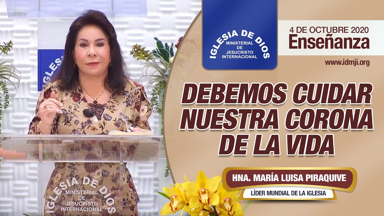Enseñanza: Debemos cuidar nuestra corona de la vida, 4 de octubre de 2020, Hna María Luisa Piraquive