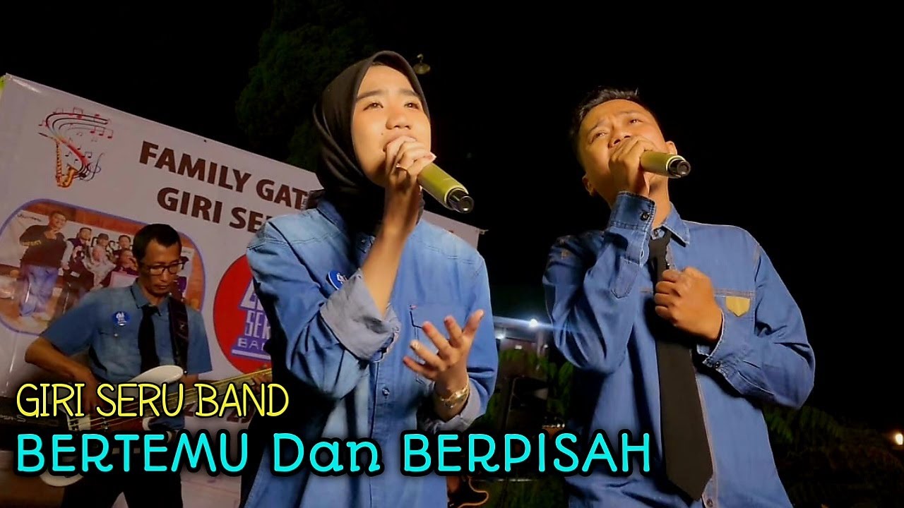 Giri Seru Band - Bertemu dan Berpisah (Official Music Video)