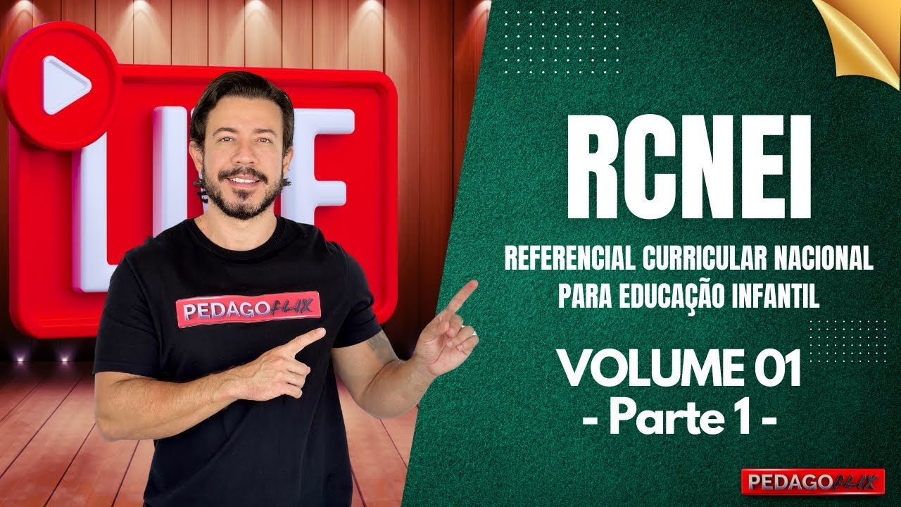 RCNEI - REFERENCIAL CURRICULAR NACIONAL PARA EDUCAÇÃO INFANTIL - VOLUME 01 - PARTE 1