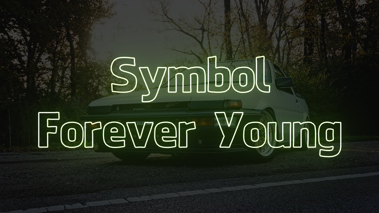 Symbol - Forever Young (Visualizer + Lyrics)