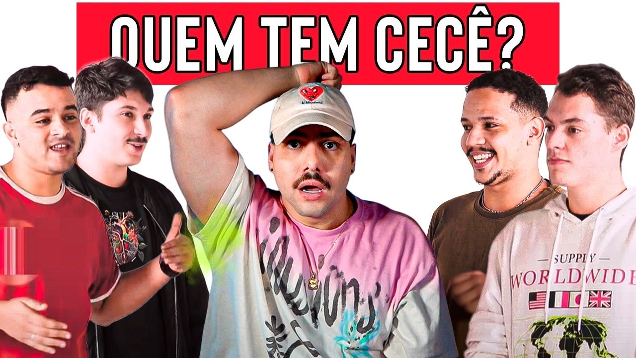 DESAFIO: Tente adivinhar quem tem cecê