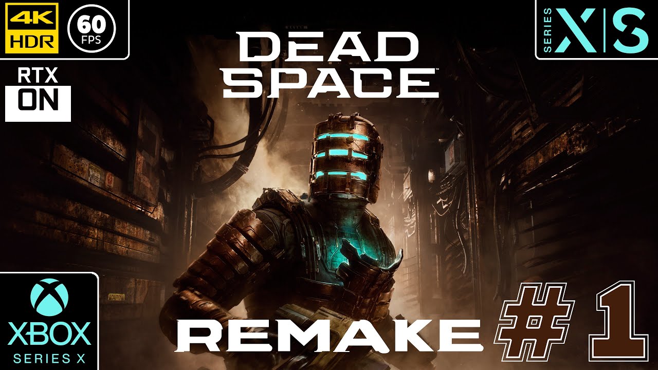 Dead Space REMAKE [4k 60fps HDR] (Xbox Series X) #1 - Дедушка Спейсов)