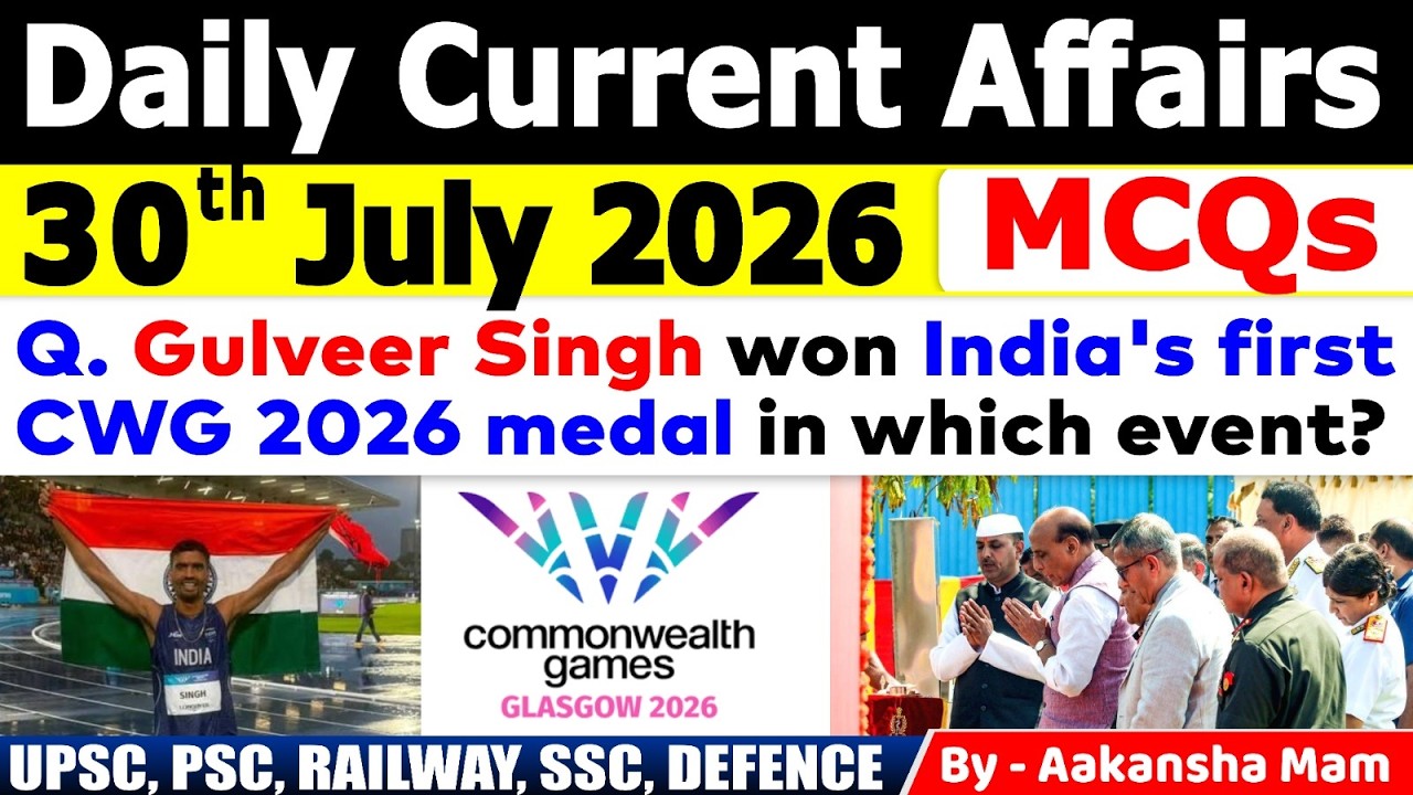 30th July 2026 Current Affairs🔥 | Daily MCQs | Today&rsquo;s Most Important MCQs #currentaffairs2026