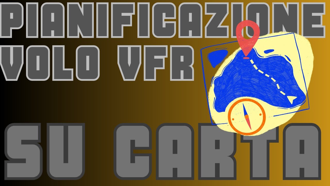 Pianificazione su MAPPA VFR (Fase 1)