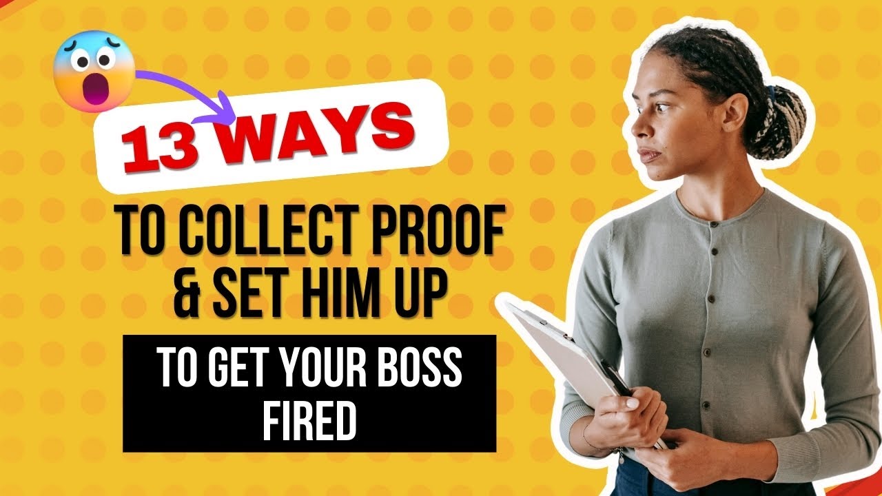 How To Get Your Boss Fired &ndash; What You Need To Do?