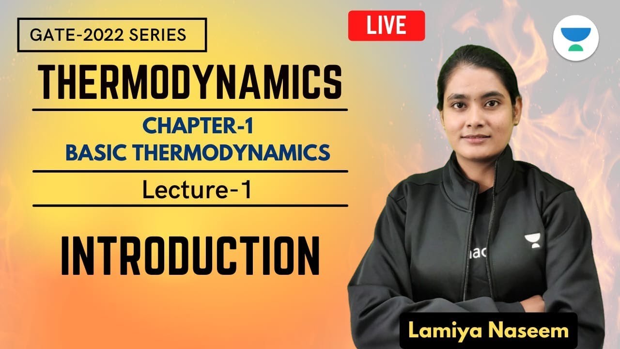 L1 | Introduction to Basic Thermodynamics | Thermodynamics | GATE 2022 | Lamiya Naseem