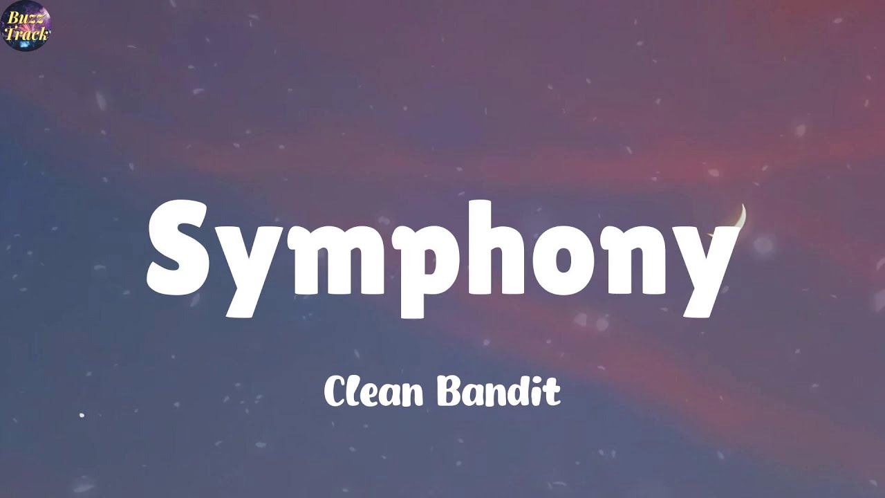 Symphony (feat. Zara Larsson) - Clean Bandit (Lyrics) Lady Gaga, Charlie Puth (Mix)