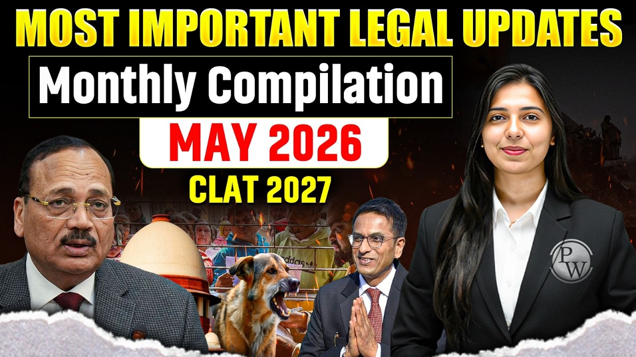CLAT 2027 | May 2026 Most Important Legal Updates 🔥 | Monthly Current Affairs for Law Entrance