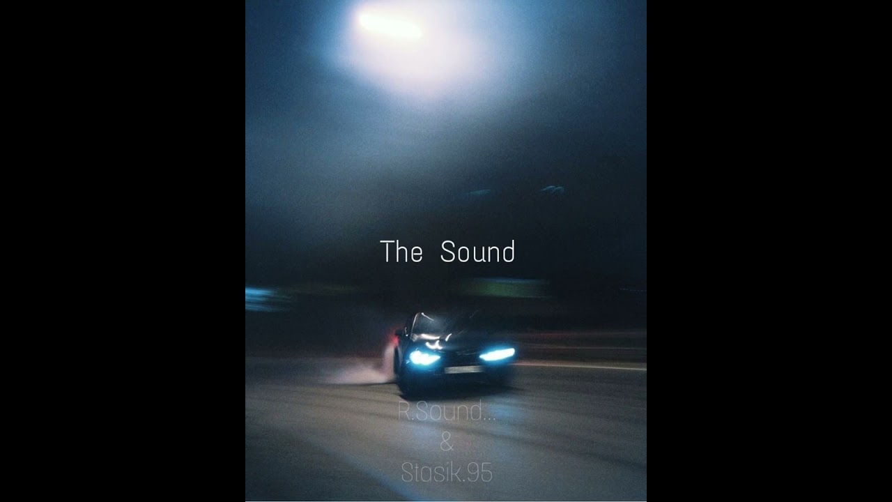 The Sound (Original Mix) R.Sound…