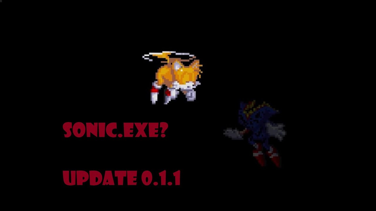 Sonic EXE? Update 0.1.1