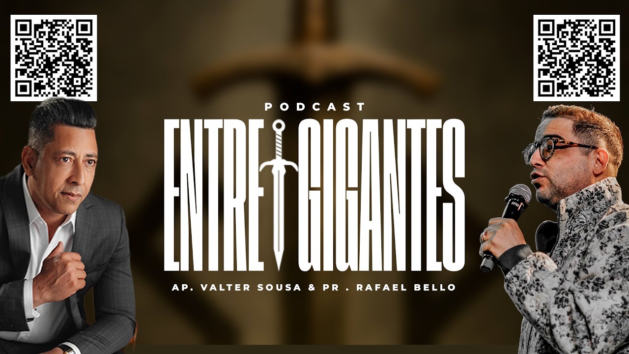 PODCAST ENTRE GIGANTES  COM O PASTOR RAFAEL BELLO