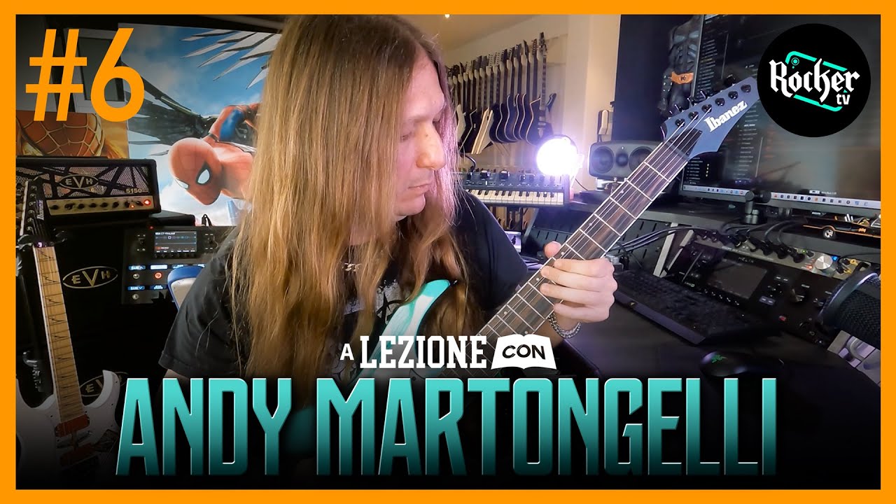 A LEZIONE CON... Andy Martongelli - Come Creare un Riff di Chitarra