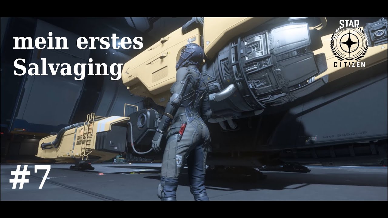 Star Citizen #07 - mein erstes Salvaging