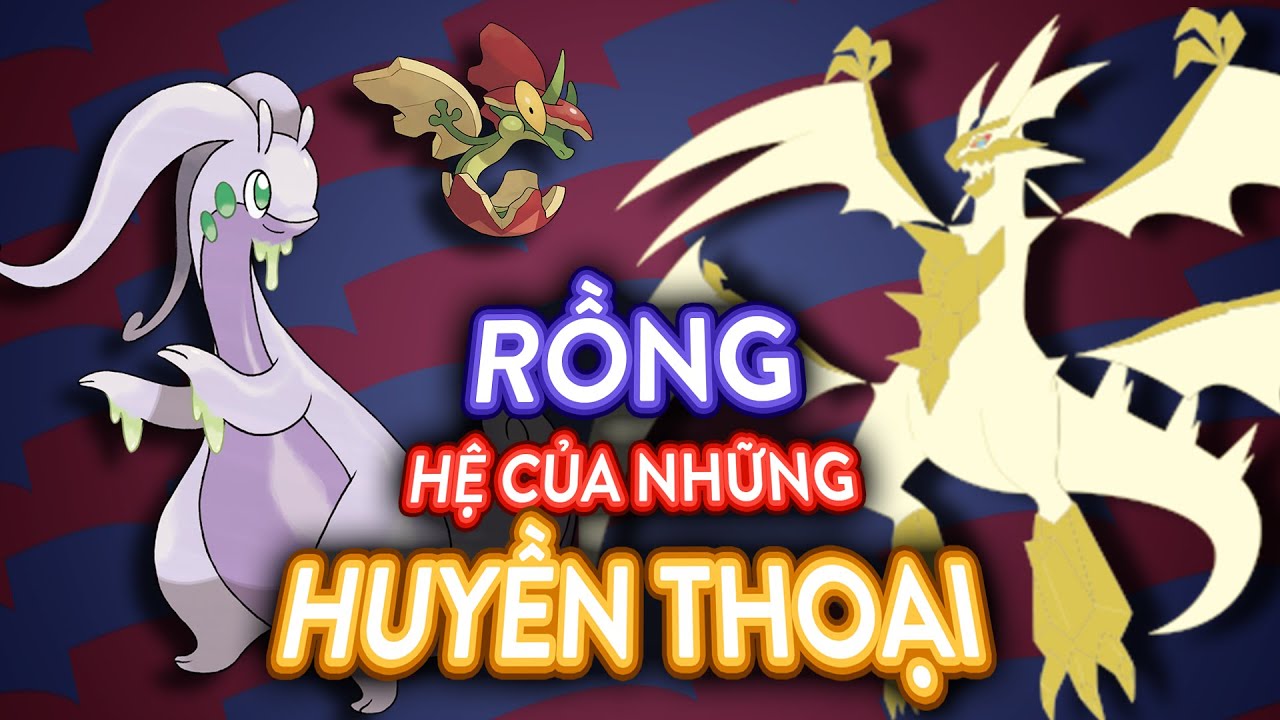 Tổng quan về Pokemon hệ RỒNG - DRAGON [TYPE ANALYSIS]