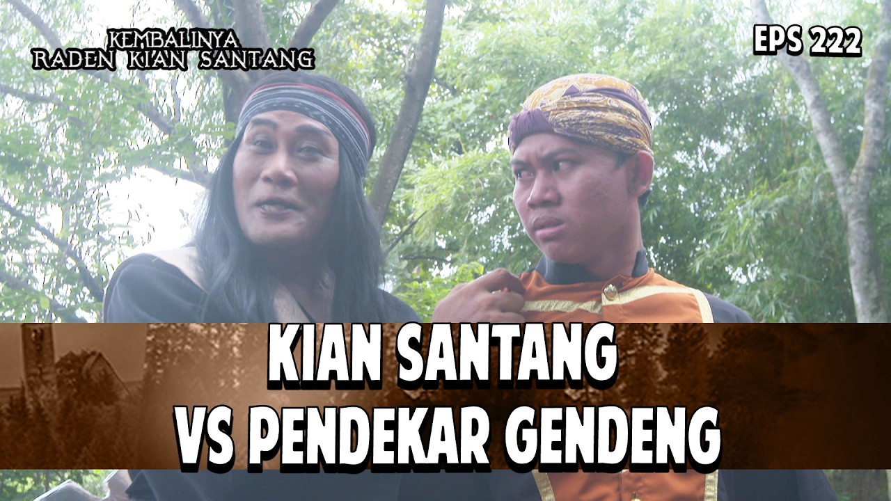 Pendekar Gendeng Kalah Dari Kian Santang | KEMBALINYA RADEN KIAN SANTANG | EPS. 222