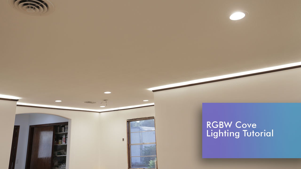 LED Strip Cove Lighting Install RGBW Tutorial