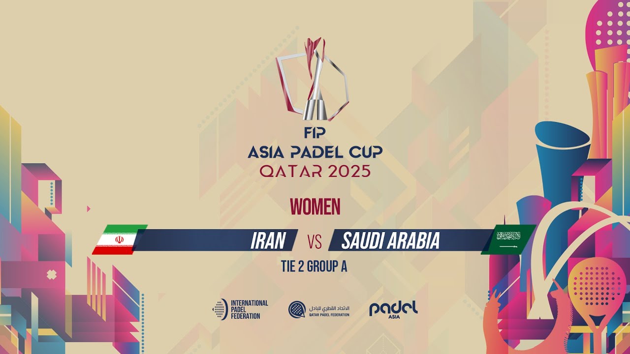 🇮🇷 IRAN vs SAUDI ARABIA 🇸🇦 - Women - Group A - Tie 2 - COURT 3 - FIP ASIA PADEL CUP 2025