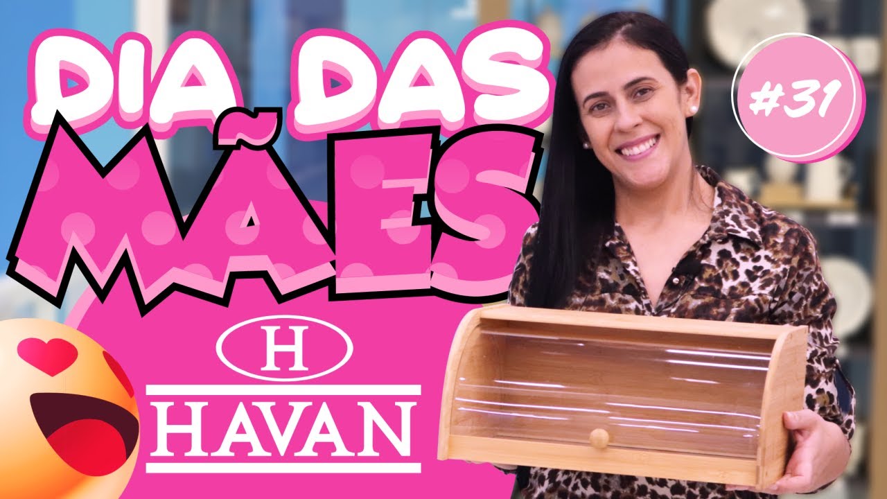 PROMOÇÕES HAVAN DIA DAS MÃES 2024