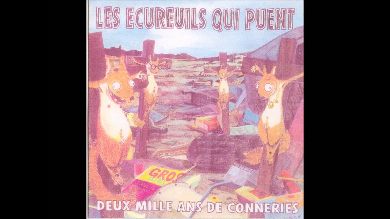 LES ÉCUREUILS QUI PUENT  - 2000 Ans De Conneries - Démo 1999 -