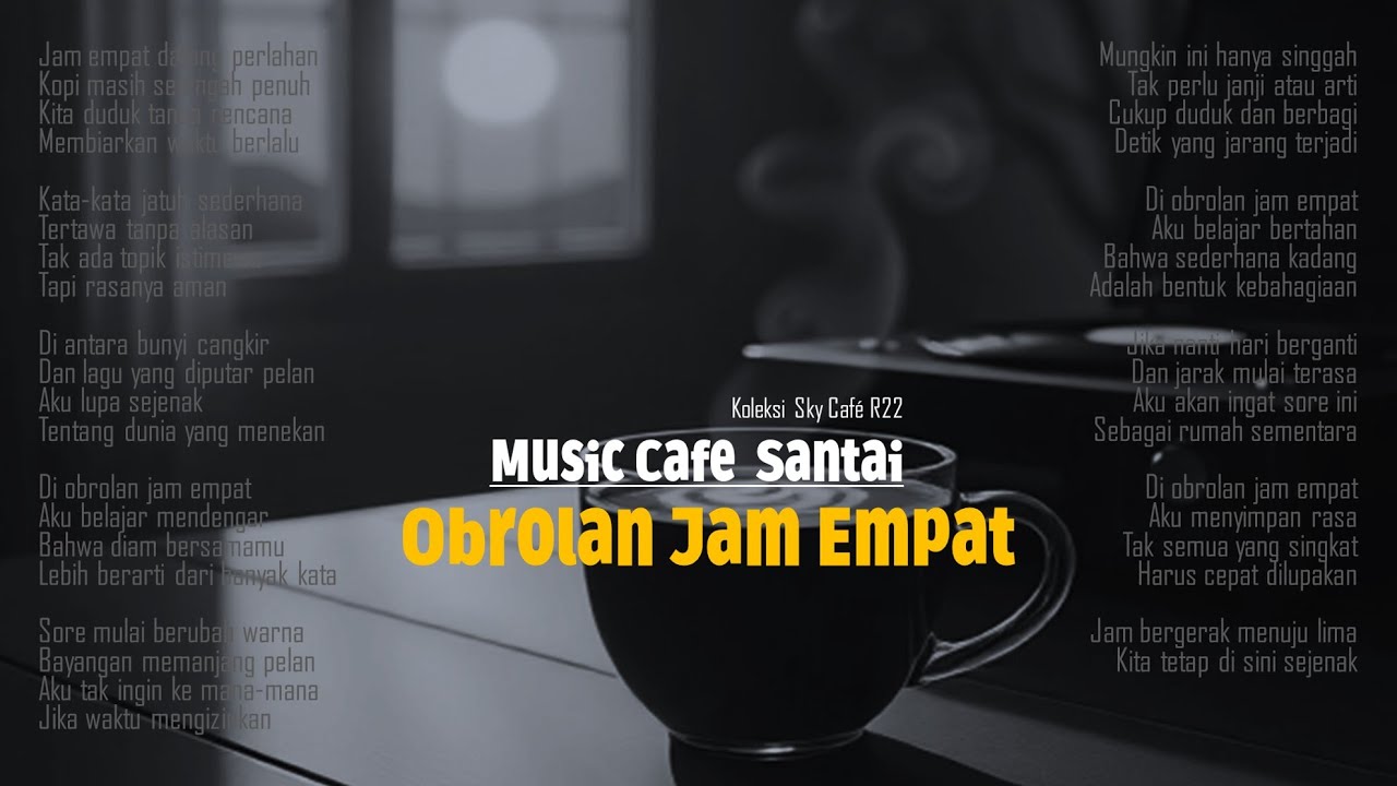 Obrolan Jam Empat | Lagu Cafe Vibes Hangat & Tenang