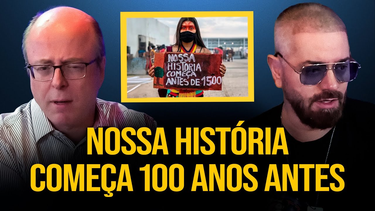 A HISTÓRIA do BRASIL NÃO COMEÇOU em 1.500!
