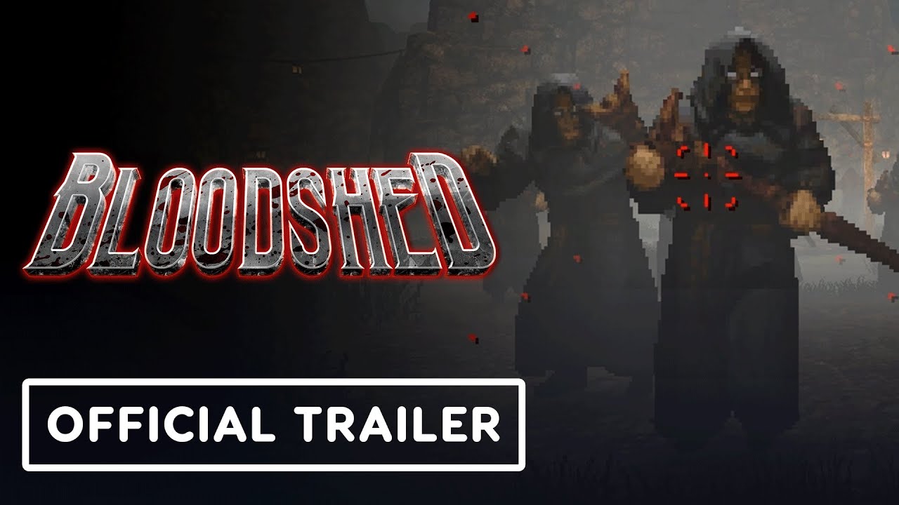 Bloodshed - Official Launch Trailer
