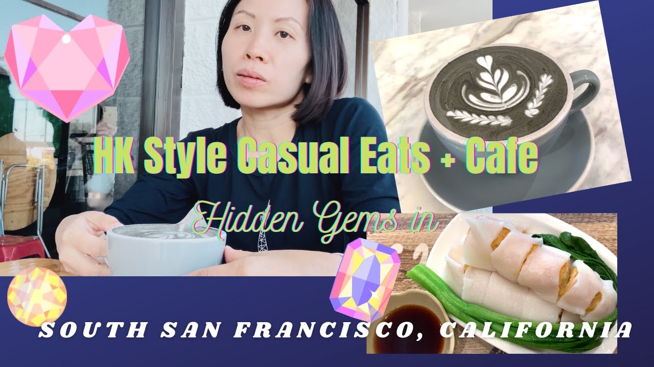 HK Style Casual Eats + Cafe | Hidden Gems in South San Francisco | Bay Area Food Trips