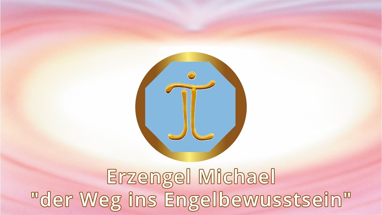 ERZENGEL MICHAEL über Herzensenergie - Schöpferbewusstsein - Engelschwingung
