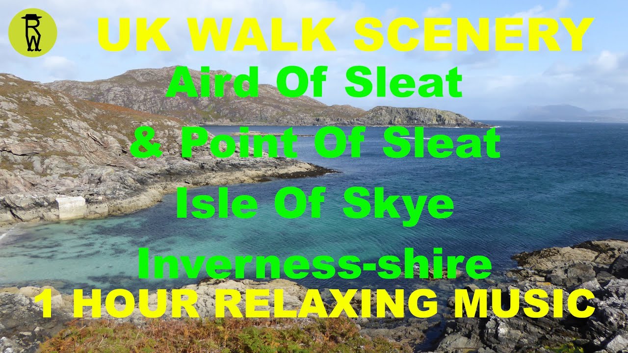 Aird Of Sleat & Point Of Sleat, Isle Of Skye Walk Scenery, 1 Hour Relaxing Music Ambient Background