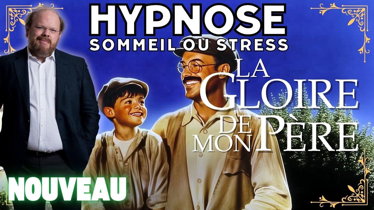 Hypnose pour dormir d'un sommeil profond [☀️LA GLOIRE DE MON PÈRE]