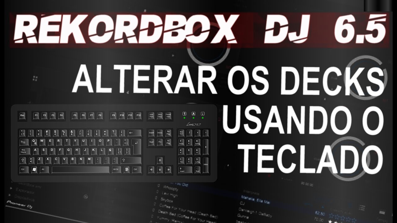 Rekordbox 6.5 Alterar os decks usando o teclado